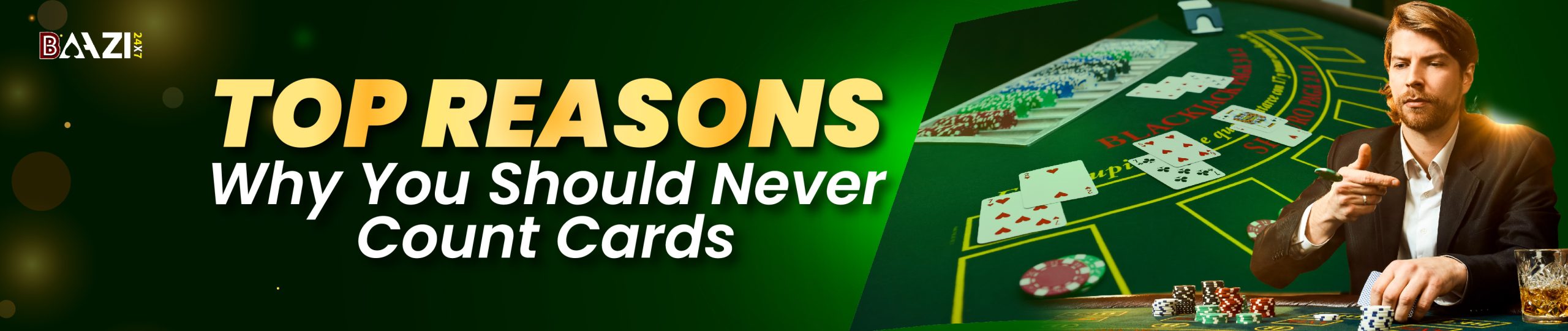 Why Not Count Top Reasons Why You Should Never Count Cards